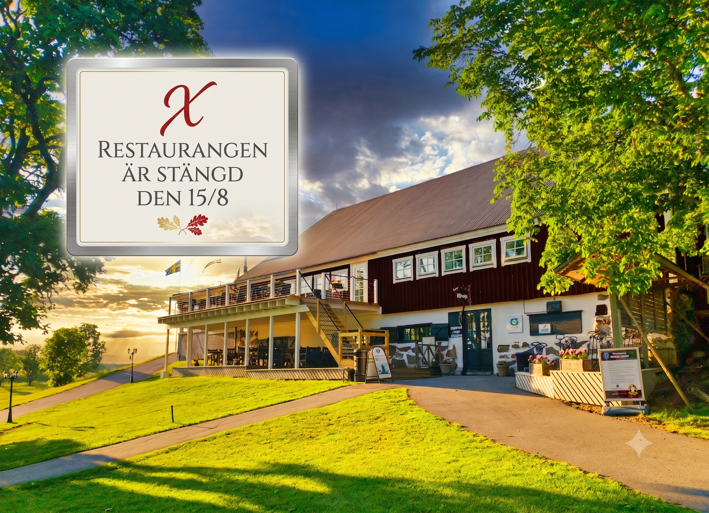 Restaurang stängd 15/8